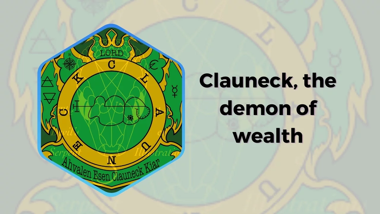 Clauneck, the demon of wealth, and financial wisdom secrets revealed
